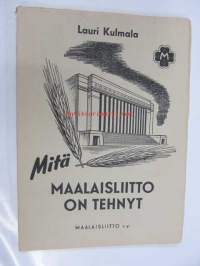 Mitä maalaisliitto on tehnyt