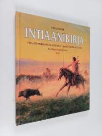 Intiaanikirja : Pohjois-Amerikan alkuperäisten asukkaiden historia