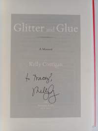 Glitter and Glue - A Memoir (signeerattu)