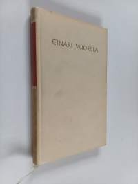 Einari Vuorela : Valikoima runoja