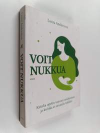Voit nukkua : kuinka opetin vauvani nukkumaan ja kuinka se muualla tehdään