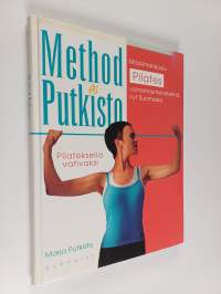 Method Putkisto : Pilateksella vahvaksi