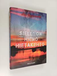 Siell&#039; on hieno hietakehto : romaani rikoksista