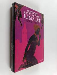 Huonosti käyttäytyvät jumalat