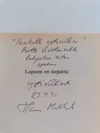 Lapseni on siepattu : poliisiromaani (signeerattu, tekijän omiste)