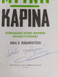 Myyntikapina : korvaako kone ihmisen myyntityössä (signeerattu, tekijän omiste)