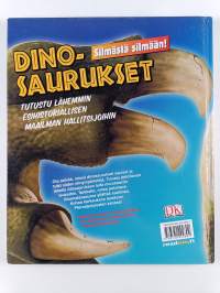 Dinosaurukset silmästä silmään : tutustu maailman uskomattomimpiin dinosauruksiin