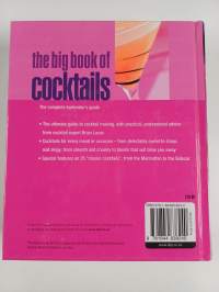 The Big Book of Cocktails - The Ultimate Bartender&#039;s Guide with More Than 400 Mouthwatering Mixes, Shakers and Shots