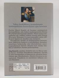 Kustaa Mauri Armfelt 1757-1814 : Ruotsissa kuolemaantuomittu kuninkaan suosikki, Suomessa kunnioitettu valtion perustaja