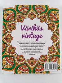 Värikäs vintage : yli 120 nostalgista väritystehtävää aikuisille
