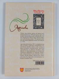 Jumalan aijnoan olcohon kijtos : Rukouksia Agricolan Rukouskirjasta