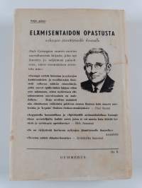 Miten pääsen turhista huolista : Elämisentaidon opastusta