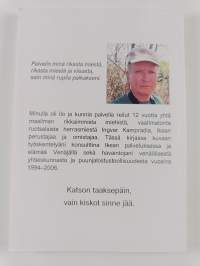 Palvelin minä rikasta miestä : huikeita kokemuksia ja tarinoita Venäjän karhun matkassa (signeerattu)
