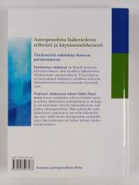 Intuitiivinen lääketiede : antroposofinen lääketiede käytännössä : perusteet, hoitoaiheet, hoitosuositukset