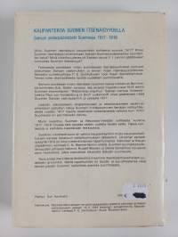 Kaupantekoa Suomen itsenäisyydellä : Saksan sodanpäämäärät Suomessa 1917-1918