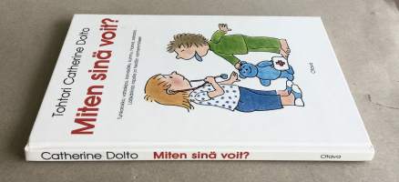 Miten sinä voit?