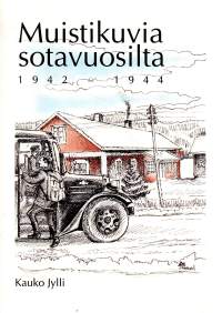 Muistikuvia sotavuosilta 1942 - 1944