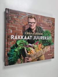 Chef Santeri : rakkaat juurekset