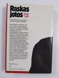 Raskas jotos : sotavankien kertomaa