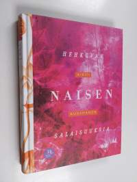 Hehkuvan naisen salaisuuksia