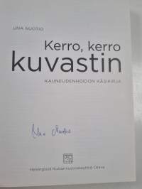 Kerro, kerro, kuvastin : kauneudenhoidon käsikirja (signeerattu)