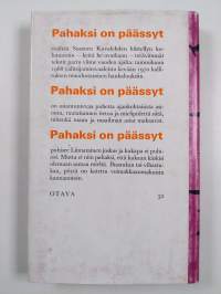 Pahaksi on päässyt
