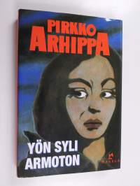 Yön syli armoton : jännitysromaani