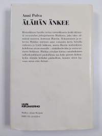 Älähän änkee!