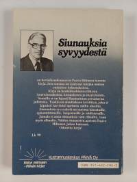 Siunauksia syvyydestä : tilityksiä koettelemuksista, kiusauksista ja eksytyksistä