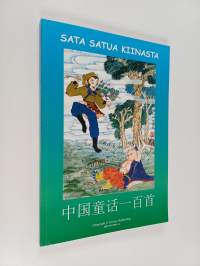 Sata satua Kiinasta : Zhongguó tónghuà yibai shou
