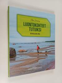 Luontokohteet tutuiksi - Retkeilijän opas