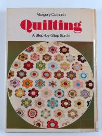 Quilting : a step by step guide