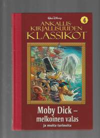 Ankalliskirjallisuuden klassikot 4 Mobyu Dick melkoinen valas