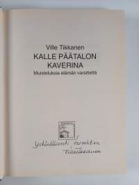 Kalle Päätalon kaverina : muisteluksia elämän varsitieltä (signeerattu, tekijän omiste)