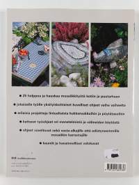 Mosaiikkitöitä kotiin ja puutarhaan