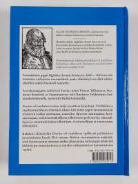 Tietämisen riemu ja tuska (signeerattu) : Sigfridus Aronus Forsiuksen elämä n 1560-1624 (signeerattu, tekijän omiste)