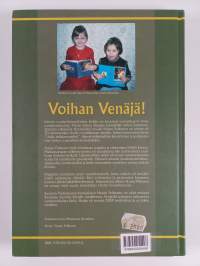 Voihan Venäjä! : rakentajarovastin matkassa Suomen suvun maille