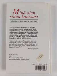 Minä olen sinun kanssasi : hiljaisina hetkinä muistiin merkittyä