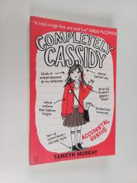 Completely Cassidy : Accidental genius