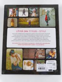 Style : löydä oma tyylisi : vinkkejä maailman tunnetuimmilta muotibloggareilta