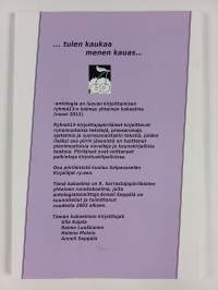 ...Tulen kaukaa, menen kauas