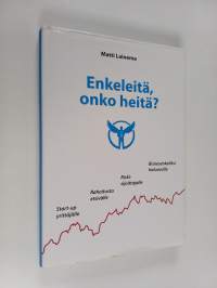Enkeleitä, onko heitä