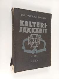 Kalterijääkärit 2