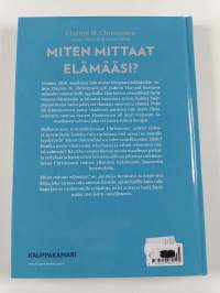 Miten mittaat elämääsi? : löydä onnellisuus työssä ja ihmissuhteissa