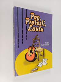 Pop, protesti, laulu - korkean ja matalan murroksia 1960-luvun suomalaisessa populaarimusiikissa