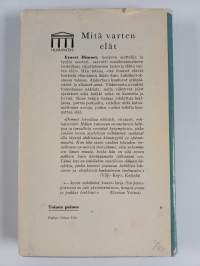 Mitä varten elät