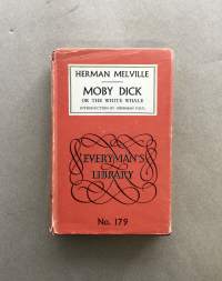Moby Dick -Or the white whale (Everyman’s library no. 179)