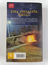 Kuka sellaista tekisi