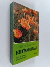 Kiitoskirjat : Kiitä sittenkin ; Kiitoksen voima