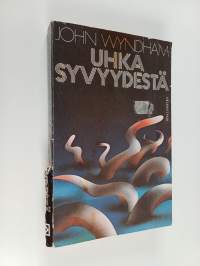 Uhka syvyydestä